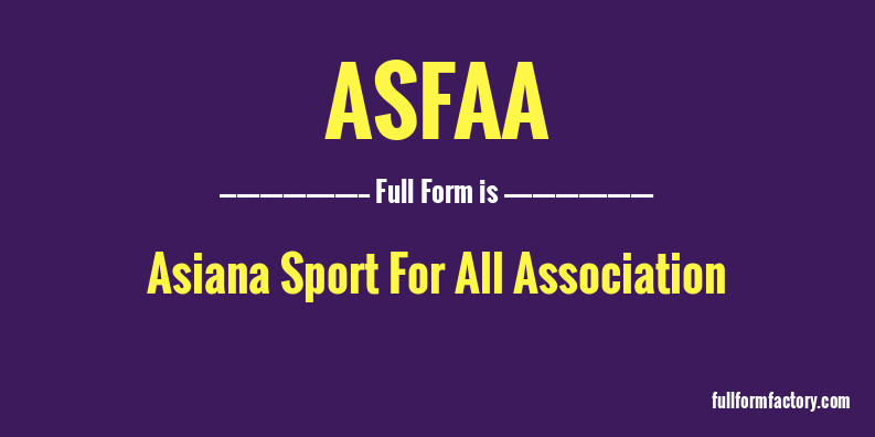asfaa-full-form