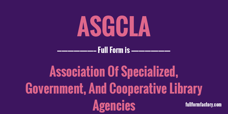 asgcla-full-form