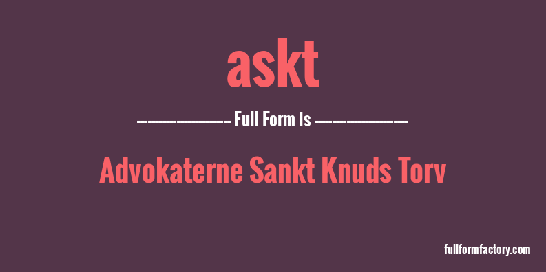askt-full-form