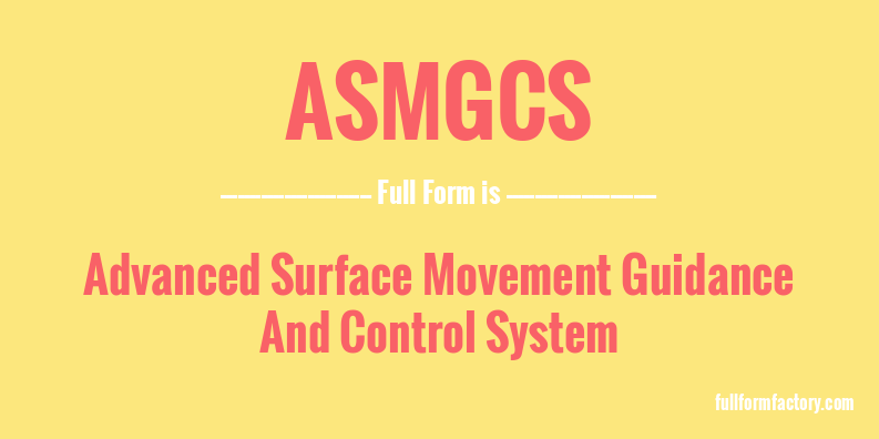 asmgcs-full-form