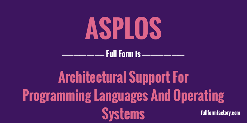 asplos-full-form