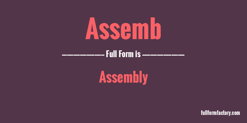 assemb-full-form