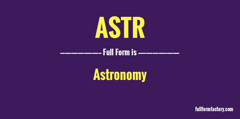 astr-full-form