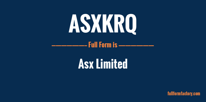 asxkrq-full-form