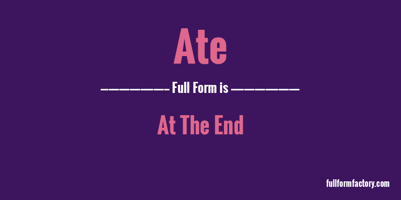 ate-full-form