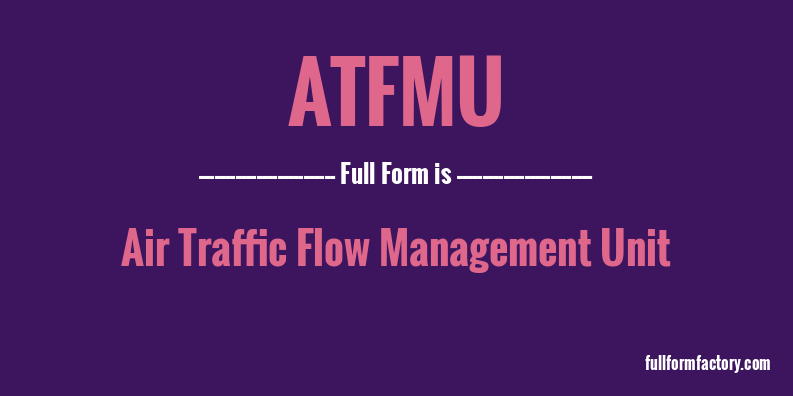 atfmu-full-form