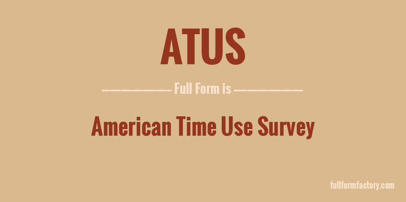 atus-full-form