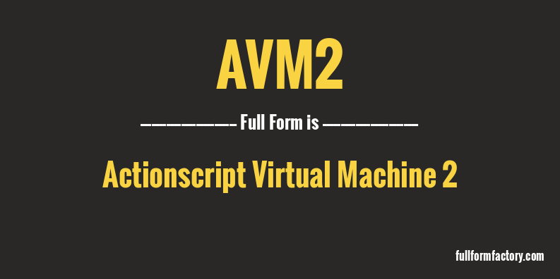 avm2-full-form