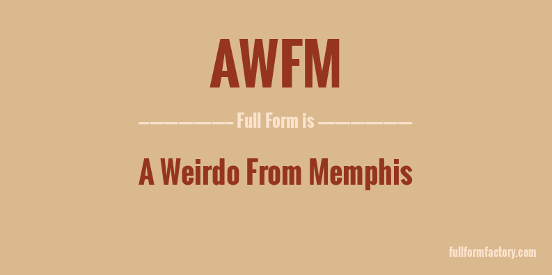 awfm-full-form