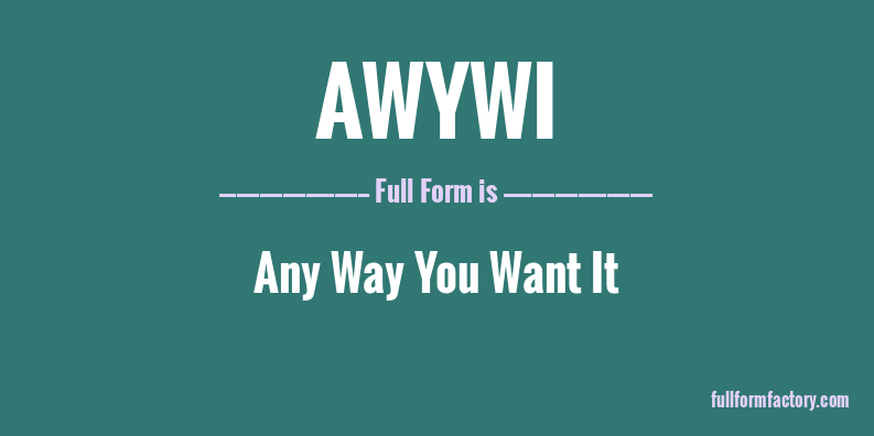 awywi-full-form