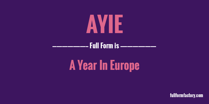 ayie-full-form