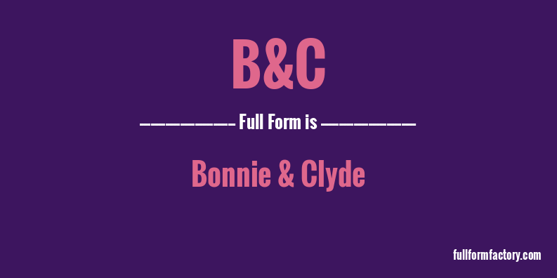 b&c-full-form