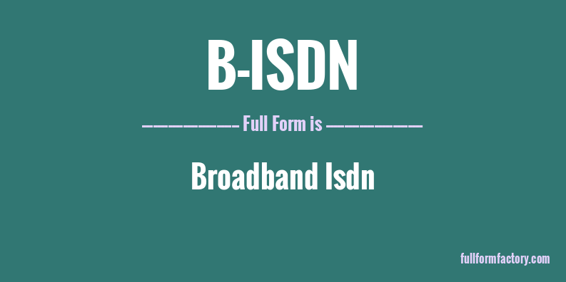 b-isdn-full-form