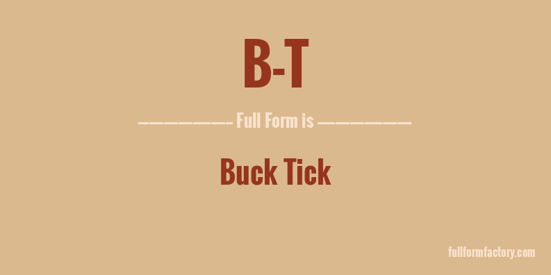 b-t-full-form