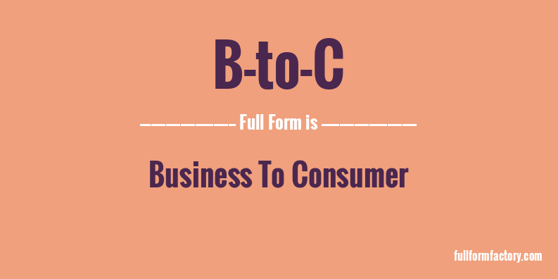 b-to-c-full-form