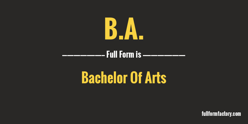 b.a.-full-form