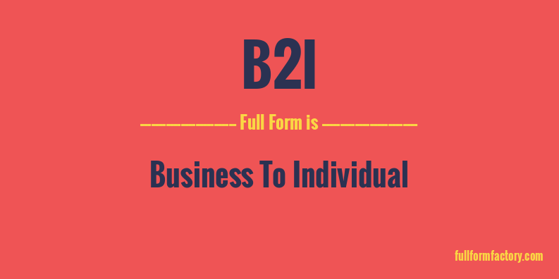 b2i-full-form