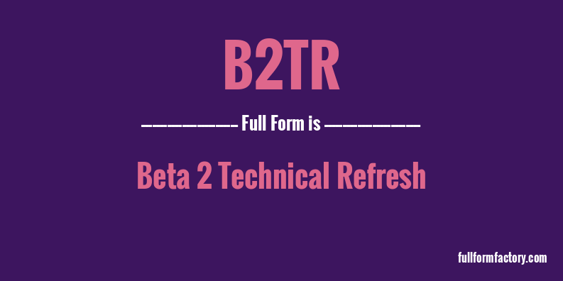 b2tr-full-form