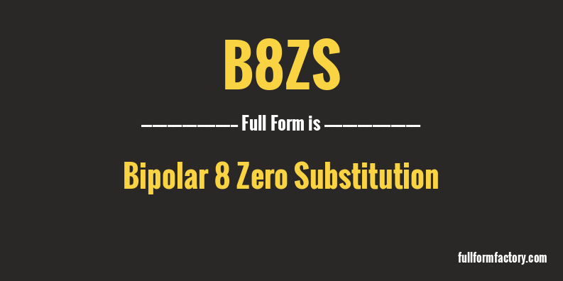 b8zs-full-form