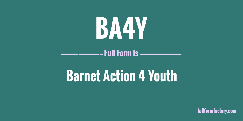 ba4y-full-form