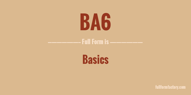ba6-full-form