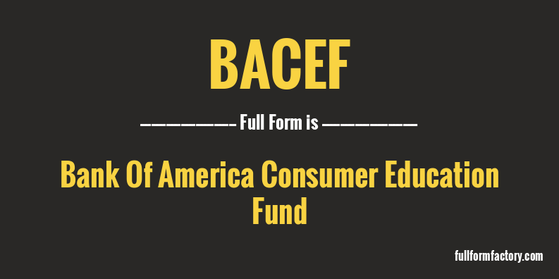 bacef-full-form