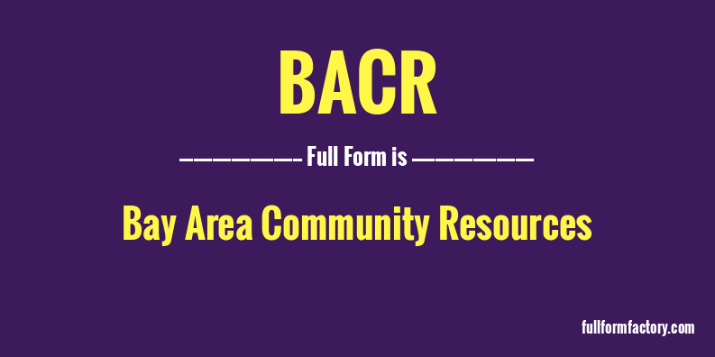 bacr-full-form