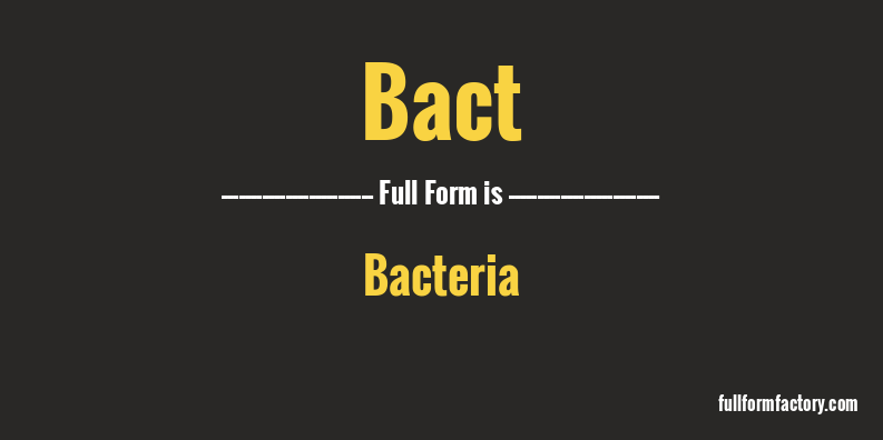 bact-full-form