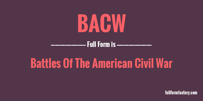 bacw-full-form