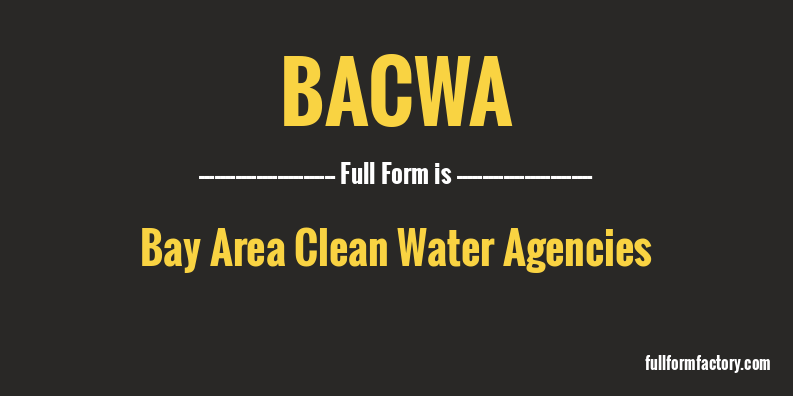bacwa-full-form