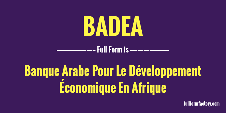 badea-full-form