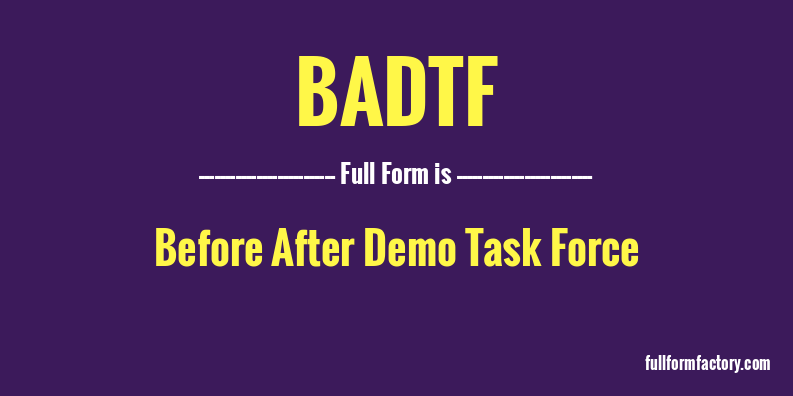 badtf-full-form