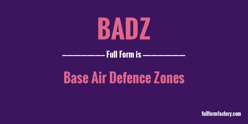 badz-full-form