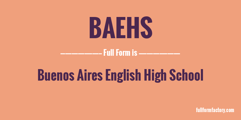 baehs-full-form
