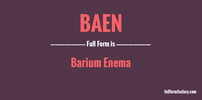 baen-full-form