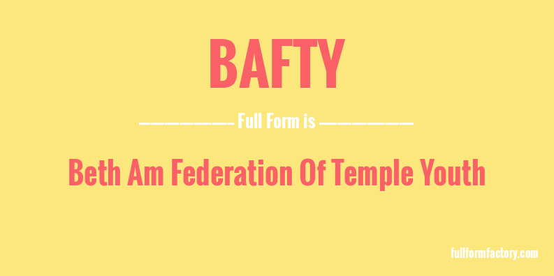 bafty-full-form