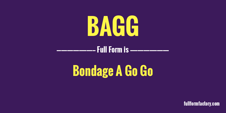bagg-full-form