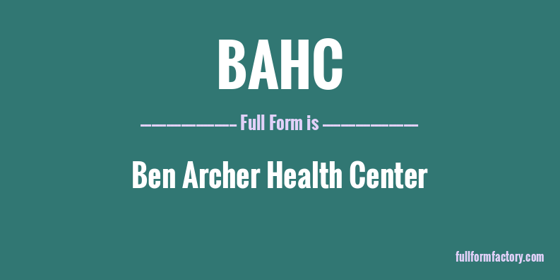 bahc-full-form