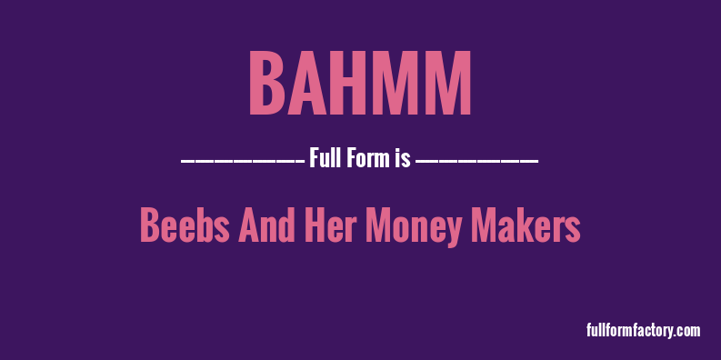 bahmm-full-form