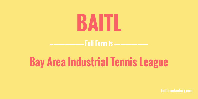 baitl-full-form