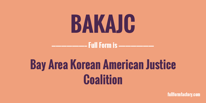bakajc-full-form