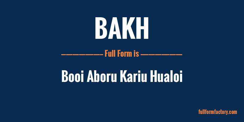 bakh-full-form
