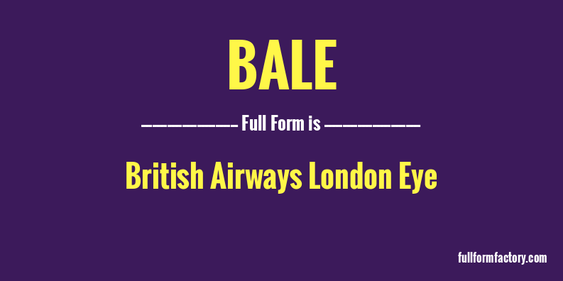 bale-full-form