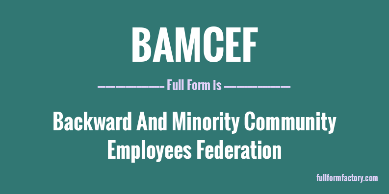 bamcef-full-form