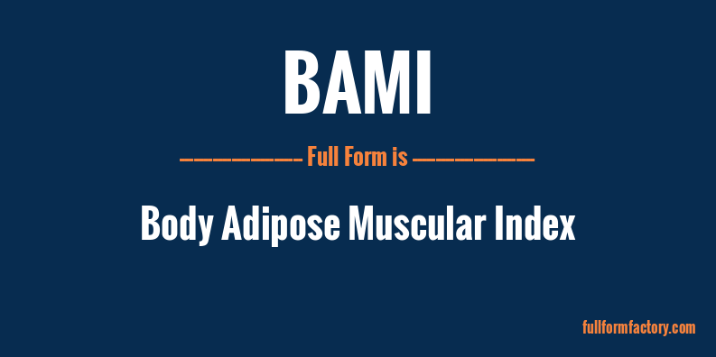 bami-full-form