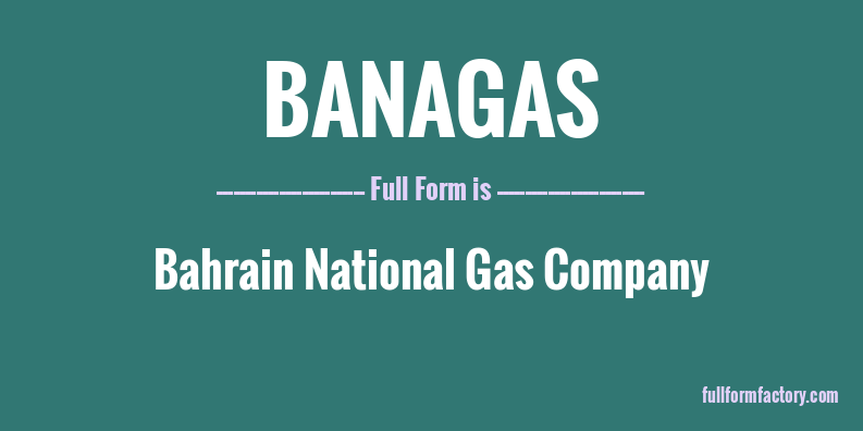 banagas-full-form