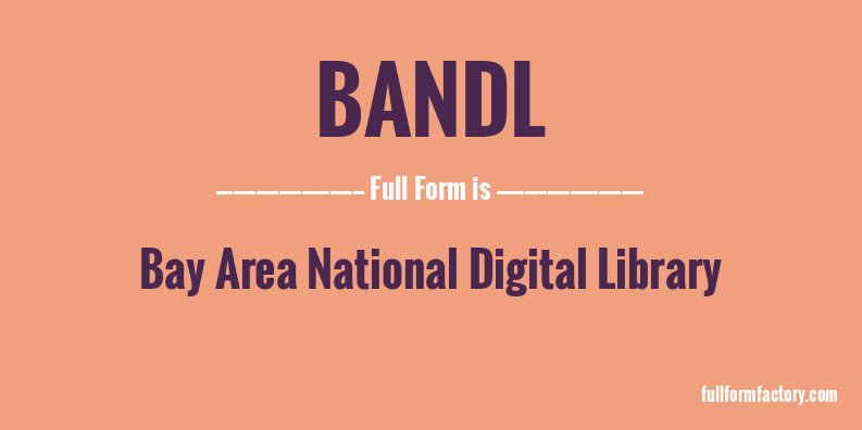 bandl-full-form