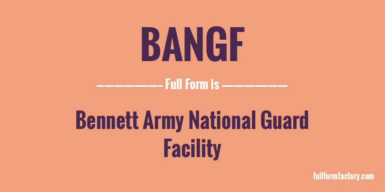 bangf-full-form