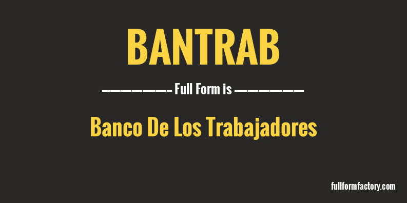 bantrab-full-form