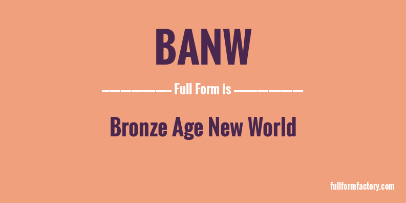 banw-full-form